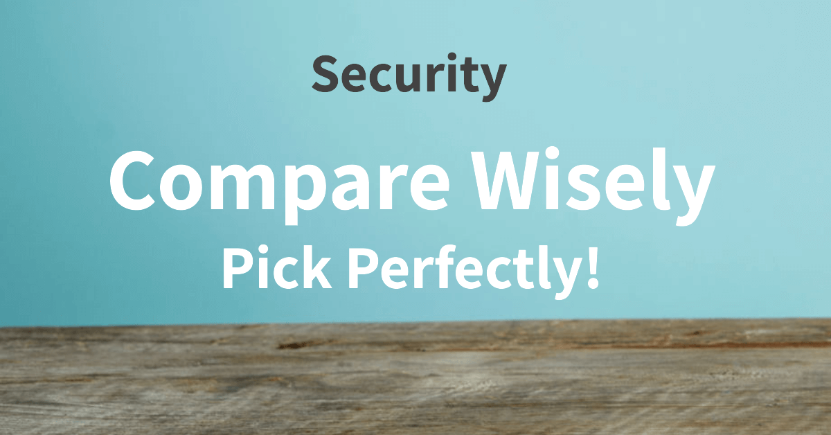 Security Cameras Comparison Chart banner - Compare Wisely Pick Perfectly!