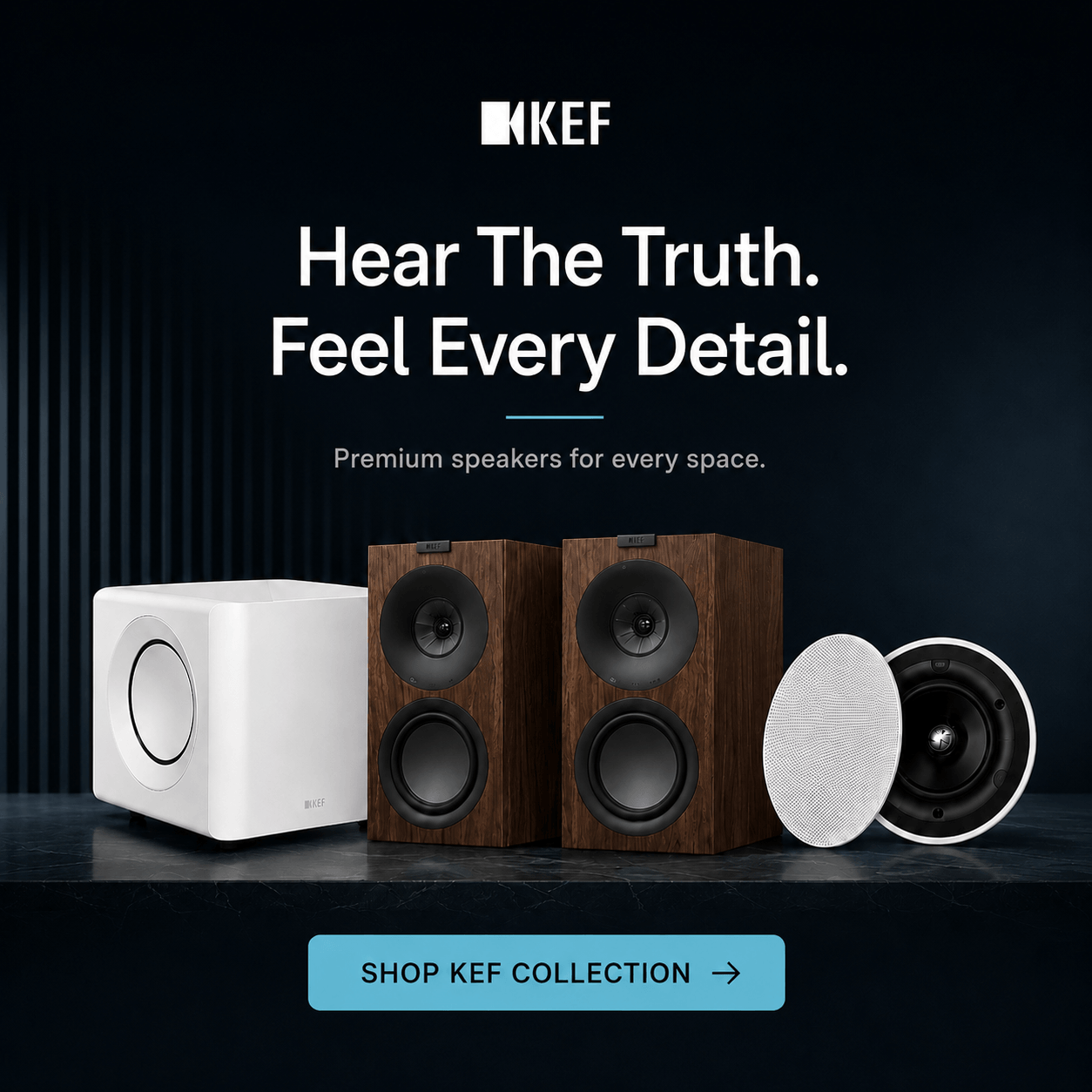 KEF premium speakers collection featuring a white cube speaker, two brown wood-grain bookshelf speakers, and a white round ceiling mount speaker, displayed against a dark background with promotional text.