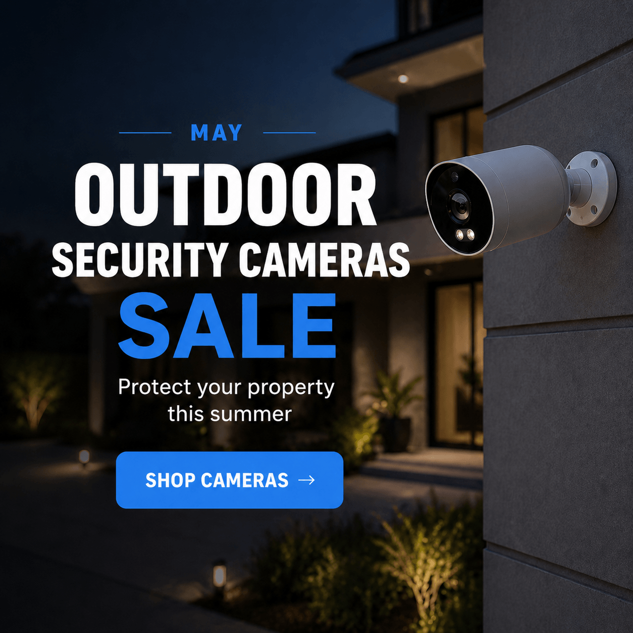 May Outdoor Security Cameras Sale banner with a modern outdoor security camera, promoting summer property protection and camera deals.