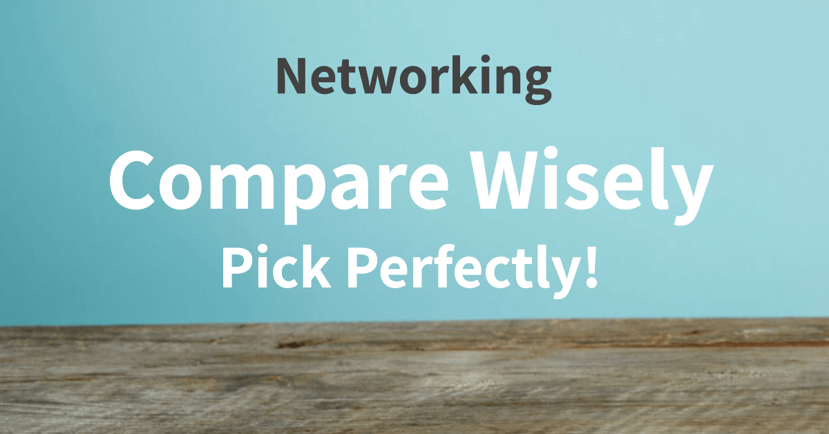 Wireless Networking Solutions Comparison Chart banner - Compare Wisely Pick Perfectly!